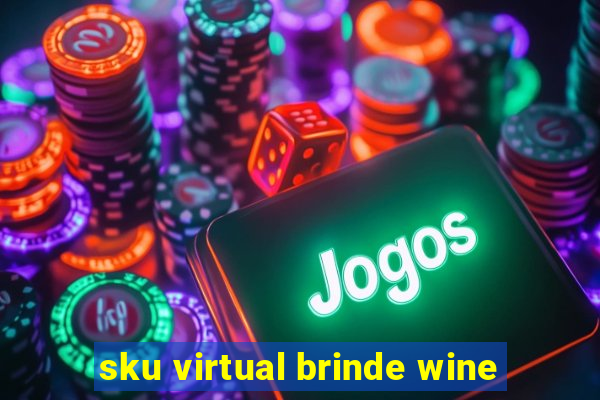 sku virtual brinde wine